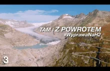 Tam i Z POWROTEM #3 - Szwajcarskie PRZEŁĘCZE | Test Toyoty MIRAI | odc. 3/3