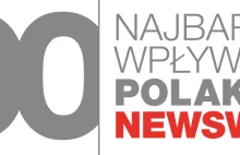 Lista stu najbardziej wpływowych Polaków od Newsweeka