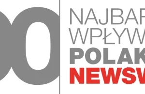 Lista stu najbardziej wpływowych Polaków od Newsweeka