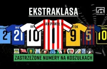 EKSTRAKLASA: Zastrzeżone numery na koszulkach