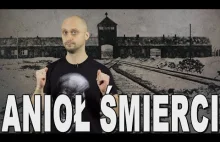Anioł Śmierci - Josef Mengele. Historia Bez Cenzury