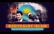 Kazachstan: religijny fanatyzm zagrożeniem dla Chin