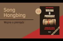 Song Hongbing - Wojna o pieniądz (1/2)