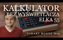 Kalkulator bez wyświetlacza: ELKA 55 [Adam Śmiałek]