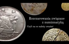 Pomyśl zanim kupisz monetę! Czyli rozczarowania związane z numizmatyką