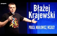 Błażej Krajewski - PRACA, MAKŁOWICZ, WCZASY | Stand-up | 2021