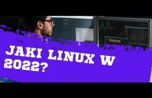 Jaki Linux wybrać w 2022 roku?