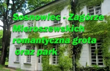 Sosnowiec-Zagórze dwór Mieroszewskich Romantyczna Grota oraz Park