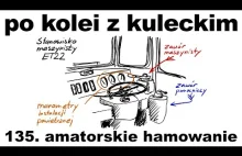 Trochę o hamulcach kolejowych / Po kolei z Kuleckim