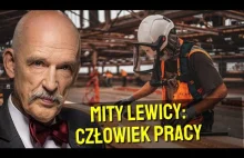 Mity Lewicy: Człowiek Pracy - Janusz Korwin-Mikke