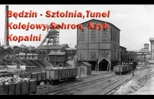 Będzin - Sztolnia, Tunel, Schron, Szyb Górniczy