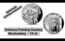 Moneta 10 zł "Ochrona Polskiej Granicy Wschodniej" spekulacje przed sprzedażą
