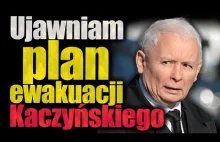 Ucieczka Kaczyńskiego. Plan ewakuacji prezesa PiS XD