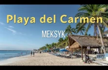 Playa del Carmen na Jukatanie czy warto się tu zatrzymać ?