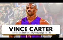 CAŁA PRAWDA O NAJLEPSZYM WSADZIE W HISTORII ► VINCE CARTER