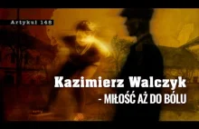 #5 Kazimierz Walczyk - miłość aż do bólu [audio]