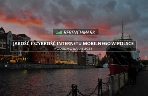 Internet mobilny w Polsce – wielkie podsumowanie 2021 roku –