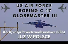 Boeing C-17 Globemaster, 82. Dywizja Powietrznodesantowa wylądowali w Jasionce