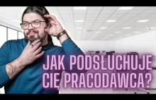 Jak podsłuchuje Cię pracodawca, czyli Deep Packet Inspection