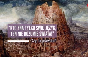 "Kto zna tylko swój język, ten nie rozumie świata!" Lustro Świata