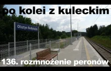 Olsztyn - rozmnożenie peronów / Po kolei z Kuleckim