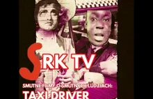 SRK TV: Smutne filmy o smutnych ludziach - Taxi Driver (1976)