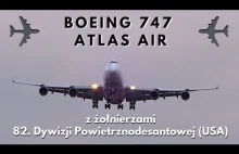 Boeing 747 Atlas Air na EPRZ z żołnierzami 82 Dywizji Powiertrznodesantowej