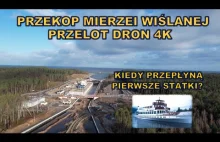 Przekop Mierzei Wiślanej - Kiedy kanałem przepłyną pierwsze statki? DRON 4K.