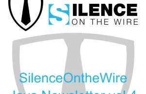 SilenceOntheWire Java Newsletter vol 4