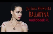 Juliusz Słowacki „Balladyna” | CAŁY Audiobook