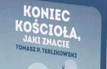 "Koniec Kościoła, jaki znacie" - ciekawy wywiad na temat Kościoła Katolickiego