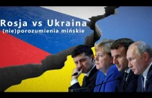 Rosja vs Ukraina – (nie)porozumienia mińskie