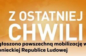 Doniecka Republika Ludowa. Władze ogłosiły powszechną mobilizację