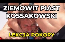 Ziemowit Piast Kossakowski - Lekcja Pokory