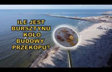 Bursztyn koło budowy Przekopu Mierzei Wiślanej - ile go jest i gdzie go szukać?