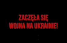 NA UKRAINIE ZACZĘŁA SIĘ WOJNA!