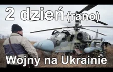 2 dzień Wojny na Ukrainie (rano)