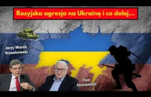 Rosyjska agresja na Ukrainę i co dalej...