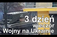 3. dzień Wojny na Ukrainie wieczór