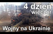 4. dzień Wojny na Ukrainie wieczór