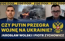 Ukraina walczy! Czy Putin przegra wojnę? - Jarosław Wolski i Piotr Zychowicz