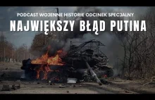 Rosyjska inwazja na Ukrainę. Operacyjny błąd Putina.