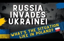 Russia Invades Ukraine! What's the Situation Like in Poland?