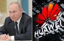 Chinese telecoms giant Huawei has been helping Vladimir Putin
