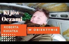 Kijów oczami dziennikarza ROBERTA KWIATKA