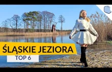 Śląskie jeziora na niespieszne, wczesnowiosenne spacery. TOP 6