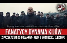 Fanatycy Dynama Kijów z przekazem do Polaków - film z 2018 roku