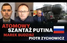 Czy Rosja sięgnie po broń nuklearną? Wojna na Ukrainie - Marek Budzisz