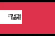 StopHatingRussians - Rosja prowadzi kampanię na rzecz hejtu