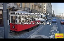 Fałszywy przystanek i tramwaj-reklama - na szybko o Stolicy #4